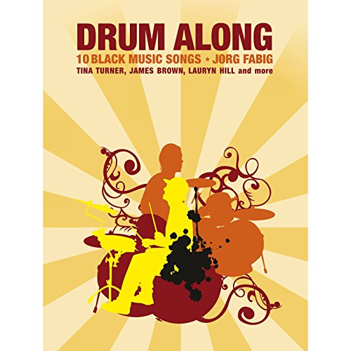 Drum Along - 10 Black Music Songs: Play-Along für Schlagzeug